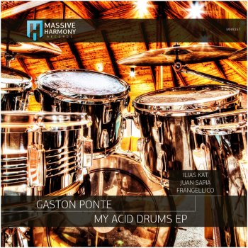 Gaston Ponte My Acid Drums (Ilias Kat Remix)