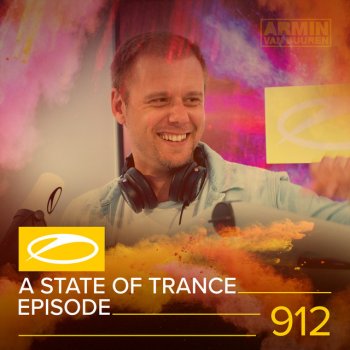 Armin van Buuren A State Of Trance (ASOT 912) - Shout Outs, Pt. 2