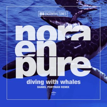 Nora En Pure feat. Daniel Portman Diving with Whales - Daniel Portman Remix