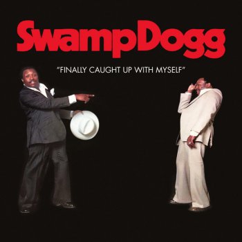 Swamp Dogg My Heart Just Can't Stop Dancing