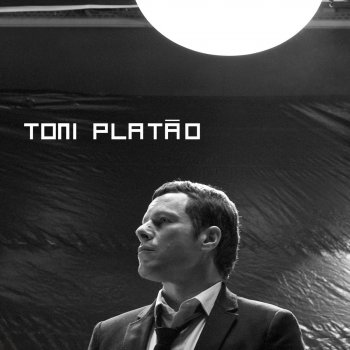 Toni Platao Nasci Para Chorar (Born to Cry)