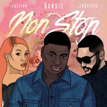 Hansie feat. Latifah & Josylvio Non Stop