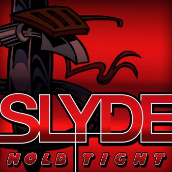 Slyde Hold Tight - Dirty Moolah Remix