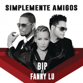 BIP feat. Fanny Lu Símplemente Amigos - Versión Bachata