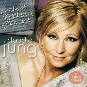 Claudia Jung Geliebt gelacht geweint