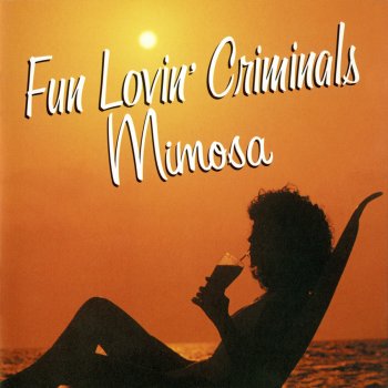 Fun Lovin' Criminals I'm Not in Love