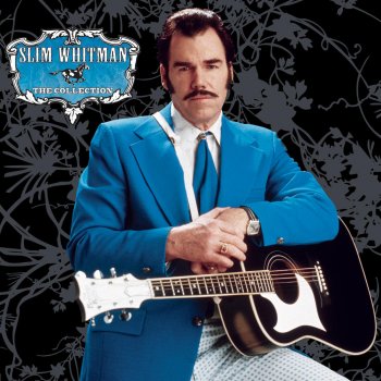 Slim Whitman When It's Harvest Time Sweet Angeline