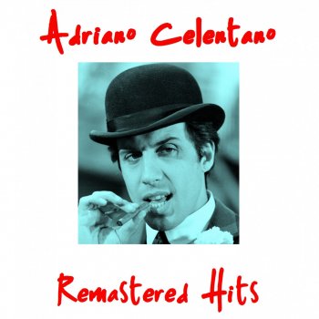 Adriano Celentano Si È Spento Il Sole - Remastered