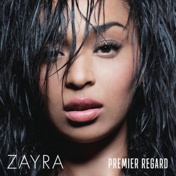 Zayra Premier regard