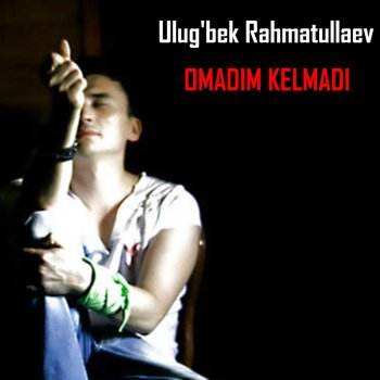 Ulug'bek Rahmatullaev Omadim Kelmadi (Gitara)