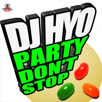DJ HYO Party Don't Stop (Dj Hyo vs Discoduck Radio Edit)