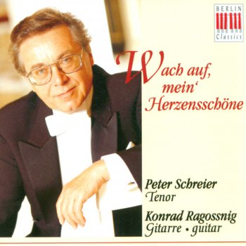 Peter Schreier 49 Deutsche Volkslieder, WoO 33 (arr. A. Krause): No. 16. Wach Auf, Mein Herzensschone