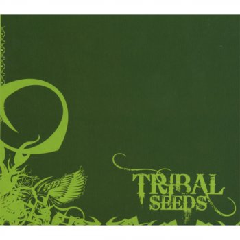 Tribal Seeds Dawn of Time