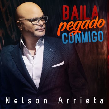 Nelson Arrieta Baila Pegado Conmigo