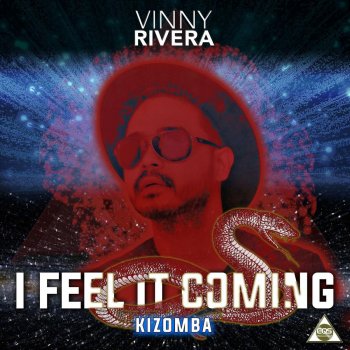 Vinny Rivera I Feel It Coming (Kizomba)