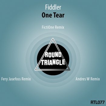 Fiddler One Tear (FictiOne Remix)