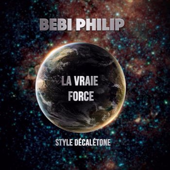 Bebi Philip La vraie force (Style décalétone)