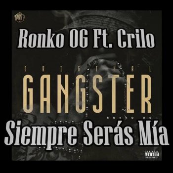 Ronko OG feat. Crilo Siempre Serás Mía