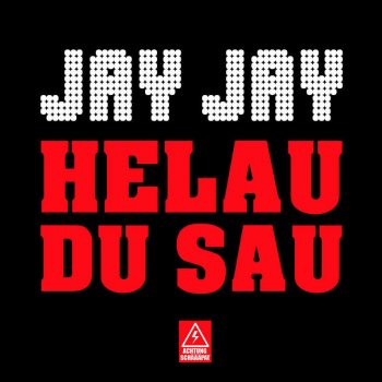 JayJay Helau du Sau