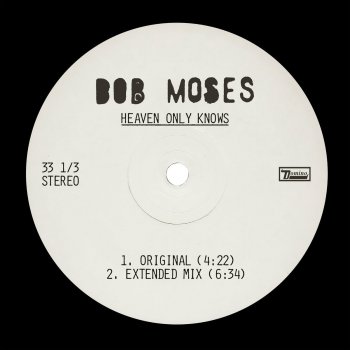 Bob Moses Heaven Only Knows (Extended Mix)