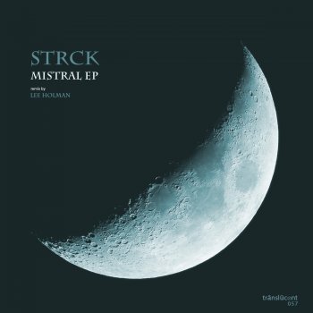 Strck Mistral (Lee Holman Remix)