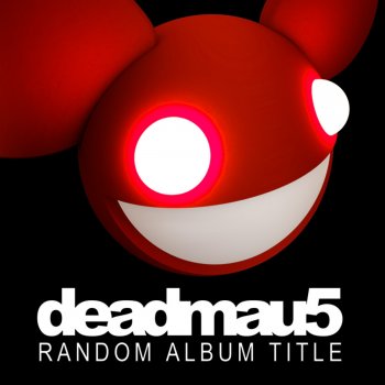 deadmau5 Complications