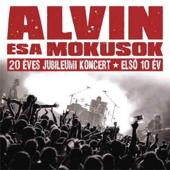 Alvin és a Mókusok A Te Utad - Live