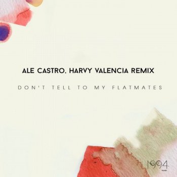 Ale Castro Don't Tell To My Flatmates - That I Used Drugs