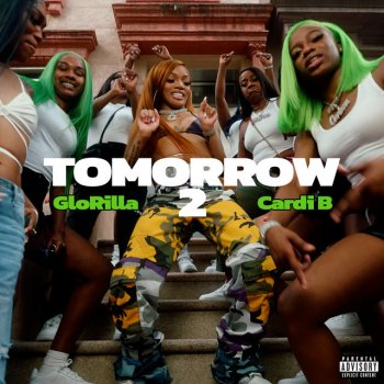 GloRilla feat. Cardi B Tomorrow 2 (with Cardi B)