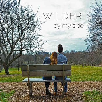 Wilder By My Side