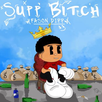 Fason Dipp Supp Bitch