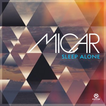 Micar Sleep Alone (Club Edit)