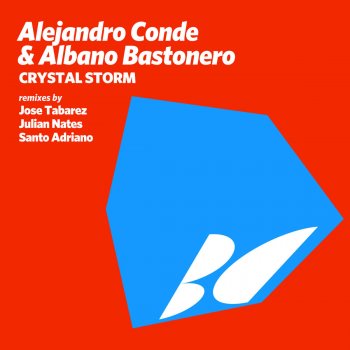 Albano Bastonero feat. Alejandro Conde Crystal Storm (Julian Nates Remix)