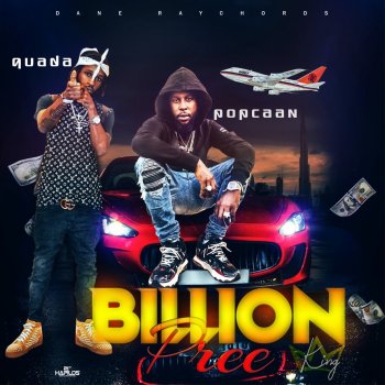 Quada Billion Pree (K.I.n.G.) [feat. Popcaan]