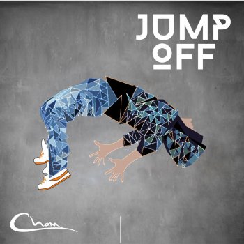 CHÄM Jump Off