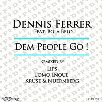 Dennis Ferrer Dem People Go! (Tomo Inoue Alt Dub) [feat.Bola Belo]