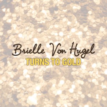 Brielle Von Hugel After the Heartbreak