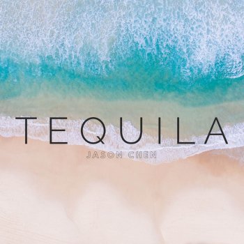 Jason Chen Tequila