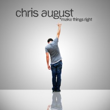 Chris August Just a Song