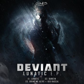 Deviant feat. Kid Rascal Bring Me Alive