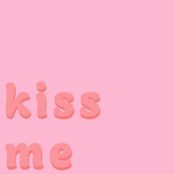 Megan Nicole Kiss Me