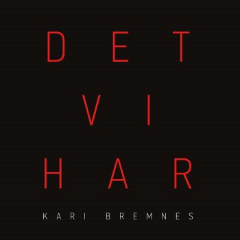 Kari Bremnes Det Må Være Orden