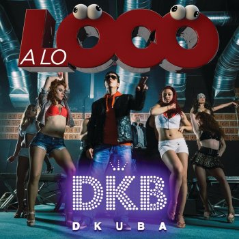 Dkuba A Lo Loco