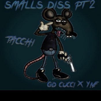 Tacchi Small Diss Pt 2 (feat. Ynf & GD Cucci)