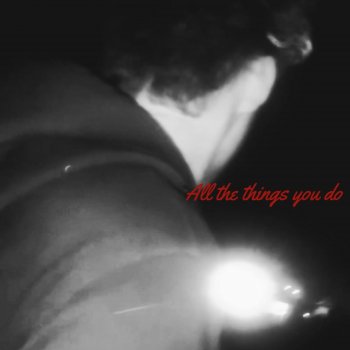 Исполнитель Brennon Metcalf, альбом ALL THE THINGS YOU DO - Single