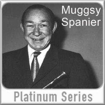 Muggsy Spanier Just Squeeze Me