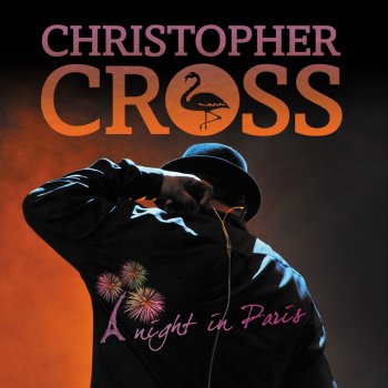 Christopher Cross Sailing - Live