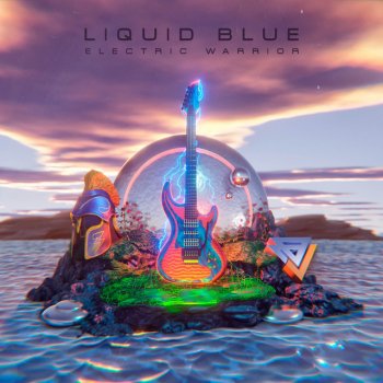 Liquid Blue feat. Electric Warrior Society