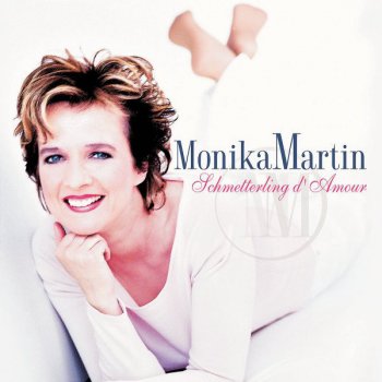 Monika Martin Komm, setz mein Herz in Flammen
