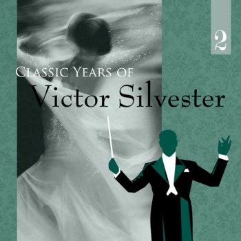 Victor Silvester Give a Little Whistle
